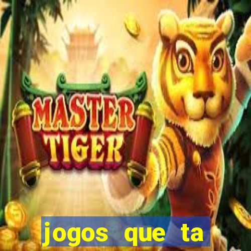 jogos que ta pagando dinheiro